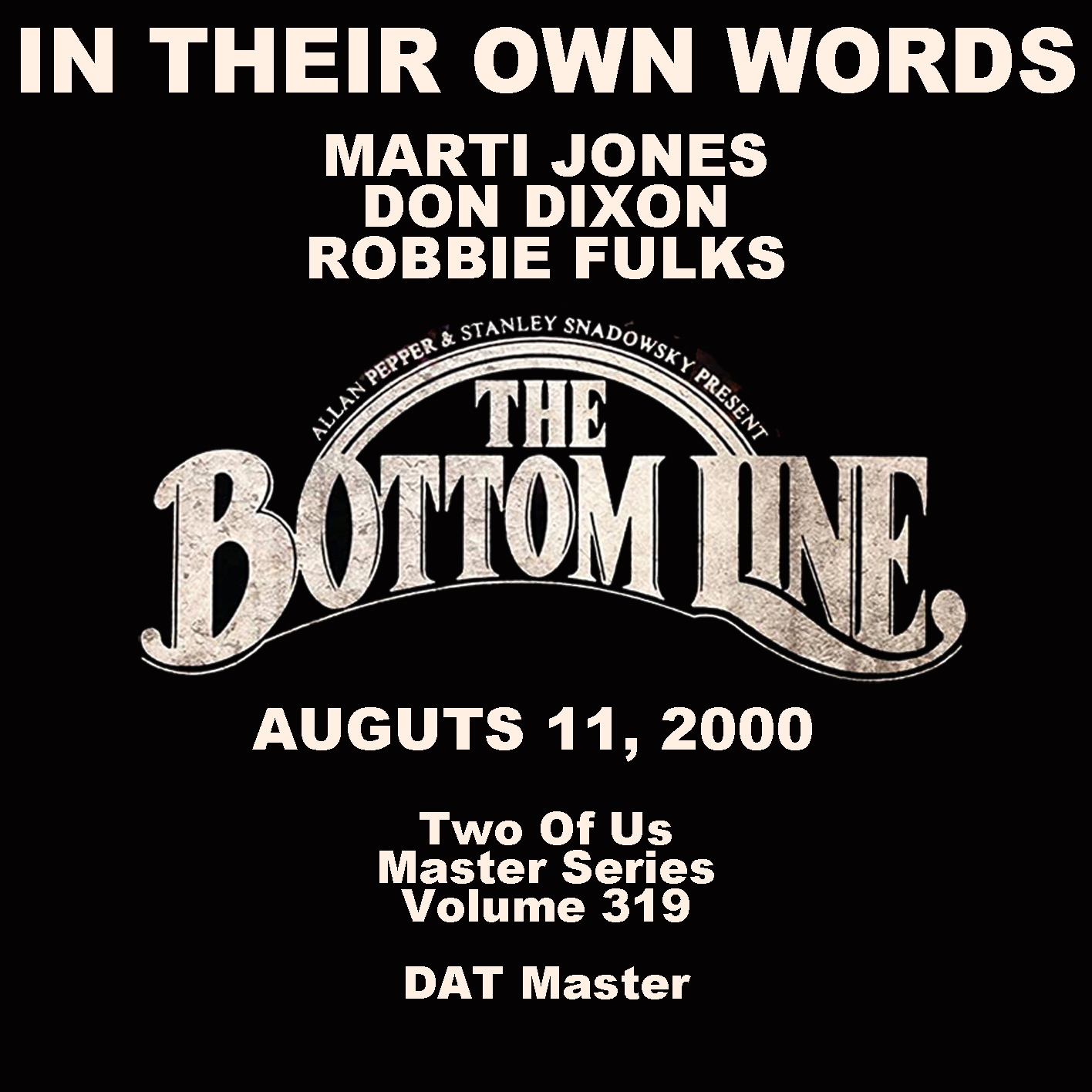MartiJonesDonDixonRobbieFulks2000InTheirOwnWordsBottomLineNYC (2).jpg